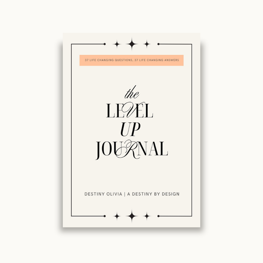 The Level Up Journal: 37 Life Changing Questions, 37 Life Changing Answers